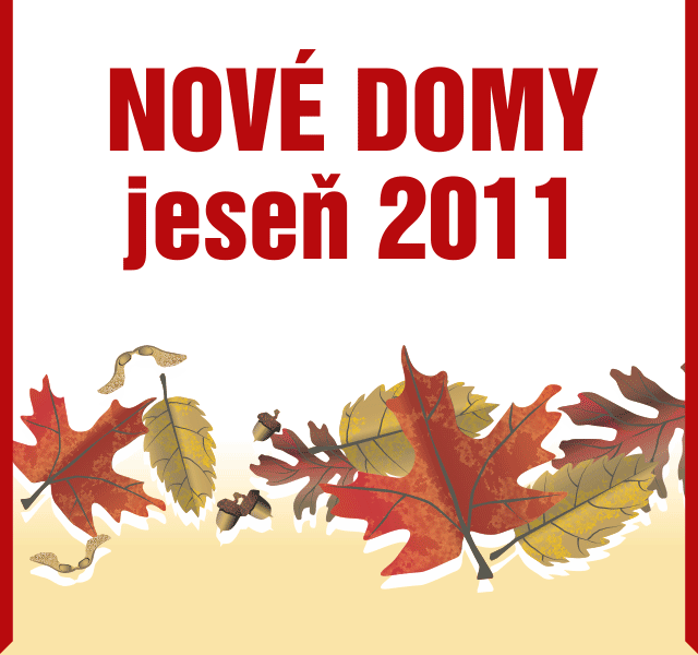 Nové domy jesen 2011
